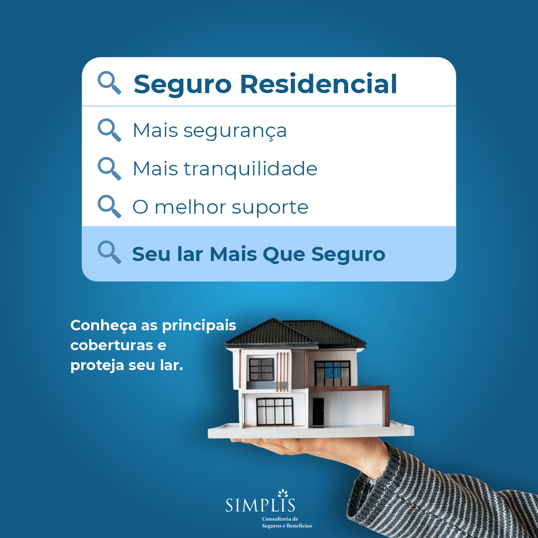 Seguro Residencial: Conheça as Principais Coberturas e Proteja seu Lar!